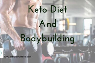 Keto Diet And Bodybuilding