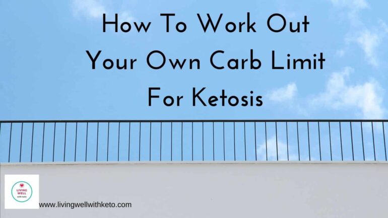 How to work out your own carb limit for ketosis