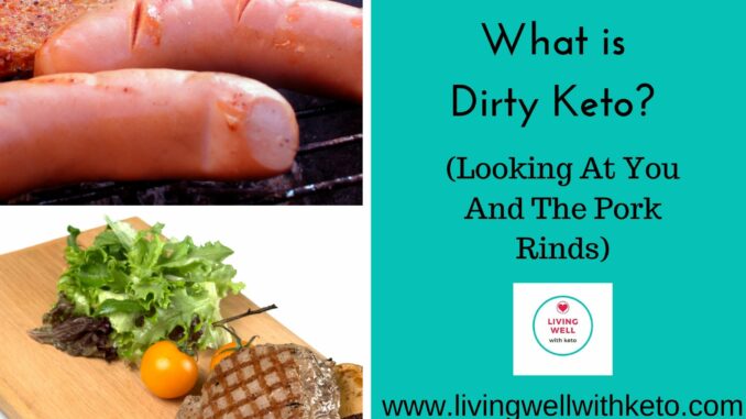 What is Dirty Keto_ (2) what is dirty keto