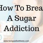 How to break a sugar addiction