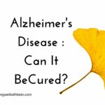 Alzheimer's Disease: Can it be cured?