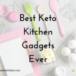 Best Keto Kitchen Gadgets Ever