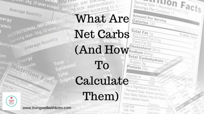 What are net carbs (and how to calculate them)