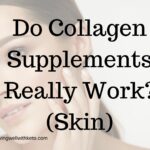 Do Collagen Supplements Really Work? (Skin)