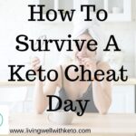 How to survive a keto cheat day