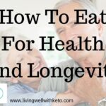 How to eat for health and longevity