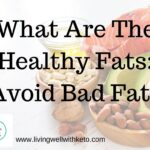 What Are The Healthy Fats
