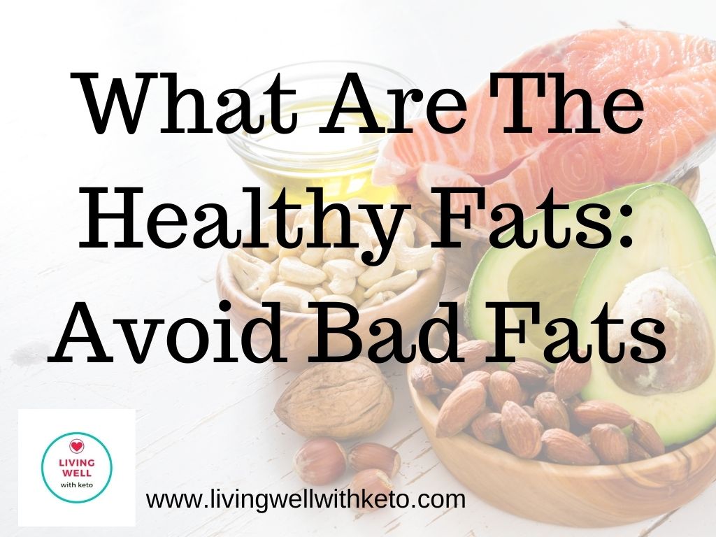 What Are The Healthy Fats