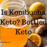 Is Kombucha Keto? Bottled Keto